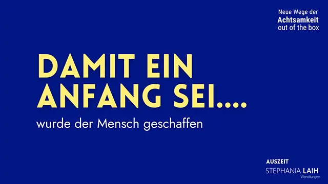 Damit ein Anfang sei ...